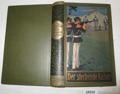 Der sterbende Kaiser -Karl May's Gesammelte Werke, 55. Band