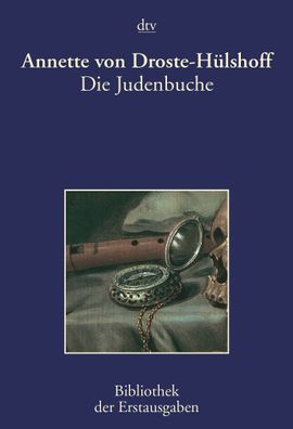 Die Judenbuche: Ein Sittengem?lde aus dem gebirgigten Westphalen, Annette v ...