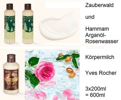 Zauberwald und Hammam Arganöl-Rosenwasser Körpermilch Yves Rocher 3x200ml=600ml. NEU