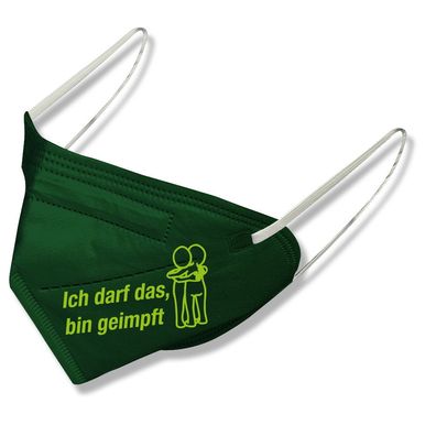 1 FFP2 Maske in Dunkelgrün Deutsche Herstellung mit Print - ICH DARF DASS, BIN GEIMP
