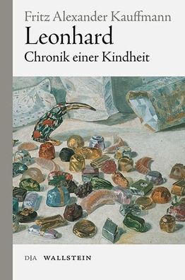 Leonhard: Chronik einer Kindheit (Ver?ffentlichung der Deutschen Akademie f ...