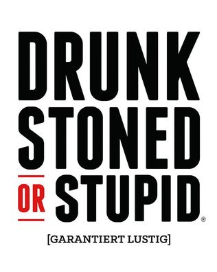 Drunk, Stoned or Stupid - Neu - OVP