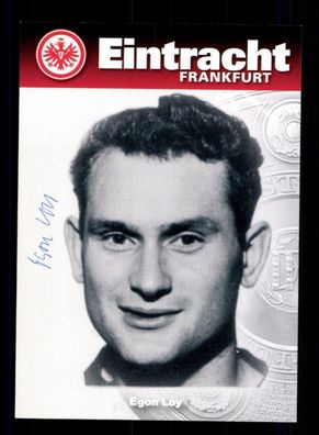 Egon Loy Autogrammkarte Eintracht Frankfurt Original Signiert + A 161683