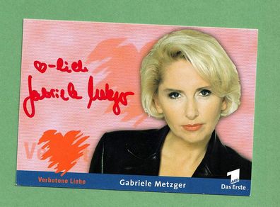 Gabriele Metzger (Verbotene Liebe ) - persönlich signiert