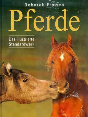 Pferde - das illustrierte Standardwerk