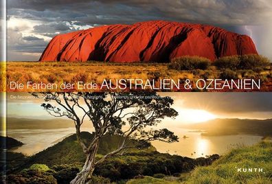 Die Farben der Erde Australien, Ozeanien: Die faszinierendsten Naturlandsch ...
