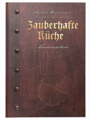 Zauberfeder Verlag Kochbuch Zauberhafte Küche Sonderedition Gebundene Ausgabe