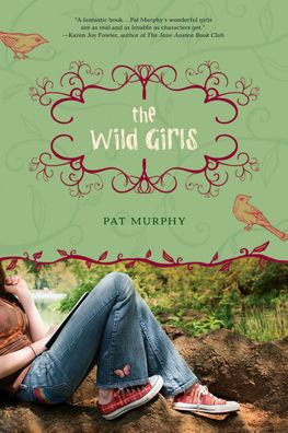 The Wild Girls, Pat Murphy