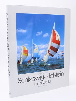 Schleswig-Holstein im Farbbild / Klaus-Ove Kahrmann / 1999