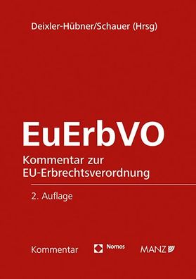 Kommentar zur EU-Erbrechtsverordnung EuErbVO, Astrid Deixler-H?bner