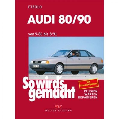Audi 80 / 90, Typ B3/89 (86-91) So wird's gemacht - Reparaturanleitung