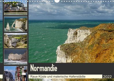 Normandie - Raue Küste und malerische Hafenstädte 2022 Wandkalender