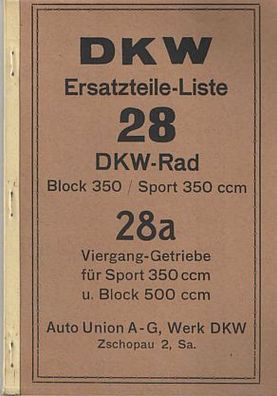 DKW Ersatzteile Liste 28 & 28a, Sport 350 ccm, Block 500 ccm, Motorrad