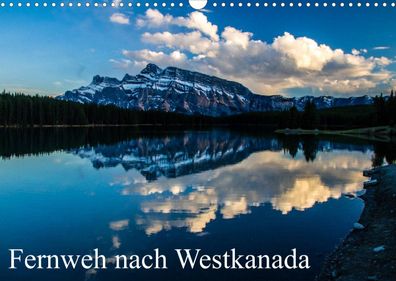 Fernweh nach Westkanada 2022 Wandkalender