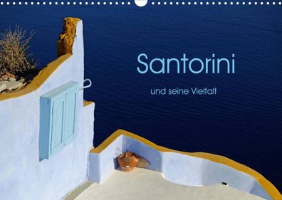 Santorini und seine Vielfalt 2022 Wandkalender