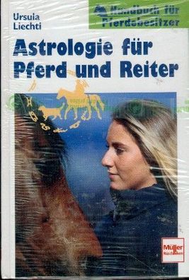 Astrologie für Pferd und Reiter - Handbuch für Pferdebesitzer