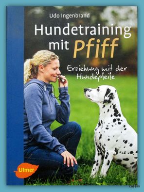 Hundetraining mit Pfiff - Erziehung mit der Hundepfeife