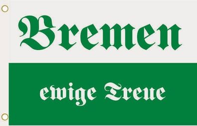 Fahne Flagge Bremen ewige Treue Hissflagge 90 x 150 cm