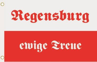 Fahne Flagge Regensburg ewige Treue Hissflagge 90 x 150 cm
