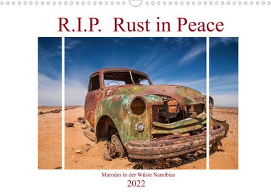 R.I.P. Rust in Peace - Marodes in der Wüste Namibias 2022 Wandkalender