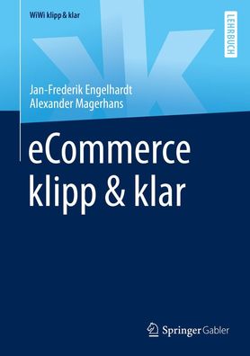eCommerce klipp & klar (WiWi klipp & klar), Jan-Frederik Engelhardt, Alexan ...
