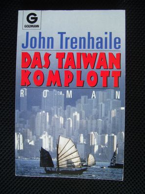 Das Taiwankomplott; John Trenhaile - Roman