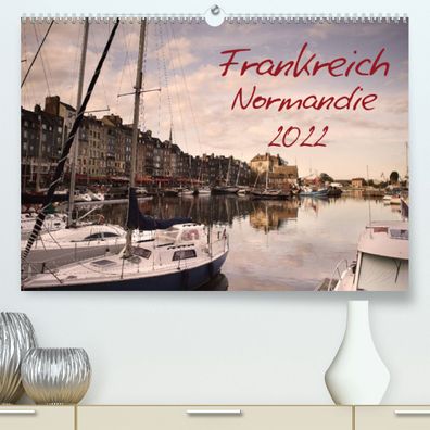 Frankreich Normandie Din A2 Premium Kalender