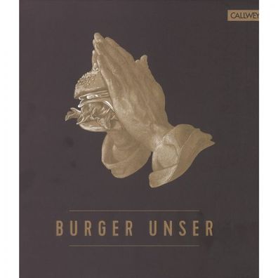 Burger Unser Must Have Liebhaber Rezepte Handbuch Kochbuch