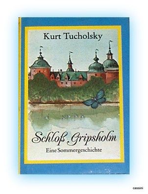 Schloss Gripsholm Kurt Tucholsky