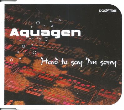 CD-Maxi: Aquagen: Hard To Say I´m Sorry (2002) Dos Or Die Recordings 333.0203.3