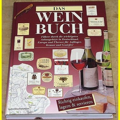 Das Weinbuch - richtig einkaufen, lagern & servieren - Naumann & Göbel - neuwertig !