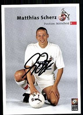 Matthias Scherz 1 FC Köln 2000-01 Autogrammkarte Original Signiert + A 87923