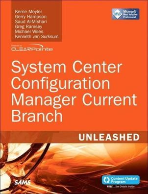 System Center Configuration Manager Current Branch: Unleashed, Kerrie Meyle ...