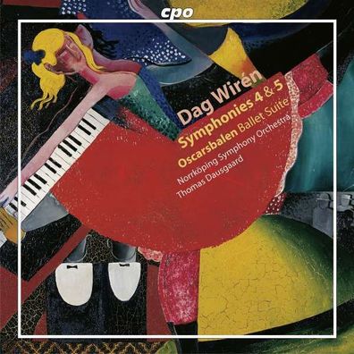 Dag Wiren (1905-1986): Symphonien Nr.4 & 5 - CPO - (CD / Titel: H-Z)