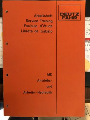 Arbeitsheft Deutz Fahr MD Antriebs und Arbeits - Hydraulik Mähdrescher (12.1984) Orig