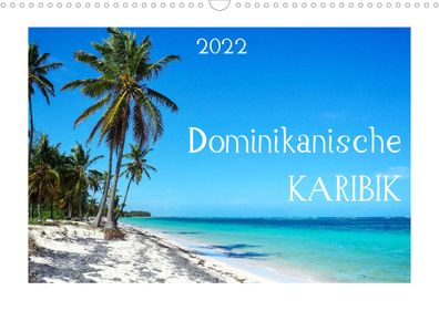 Dominikanische Karibik 2022 Wandkalender