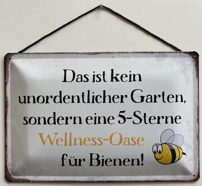 Blechschild mit Kordel 30 X 20cm Garten Spruch: Wellness Oase für Bienen