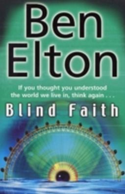Blind Faith, Ben Elton
