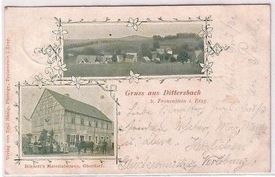 67706 Ak Gruss aus Dittersbach b. Frauenstein Erzg. Materialwaren Börnert 1904