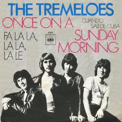 Tremeloes - Once On A Sunday Morning / Fa La La, La La, La Le - 7"- CBS 4313 (D) 1969