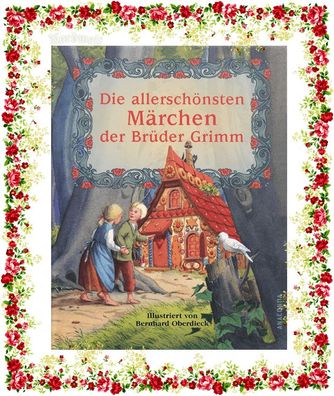 Die allerschönsten Märchen der Brüder Grimm Buch