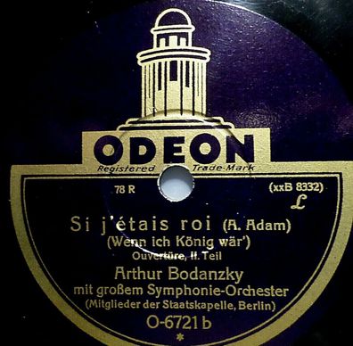 Arthur Bodanzky "Si j´étais roi - Wenn ich König wär´ - Adam" Odeon 78rpm 12"