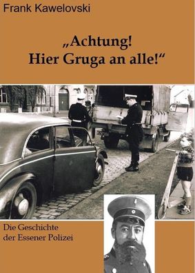 Achtung! Hier Gruga an alle!"