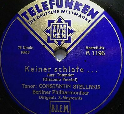 Constantin Stellakis "O weine nicht, Liu / Keiner schlafe - aus "Turandot" 1932