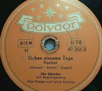 Jllo Schieder "Wie oft du mich küßt / Sieben einsame Tage" Polydor 78rpm 10"