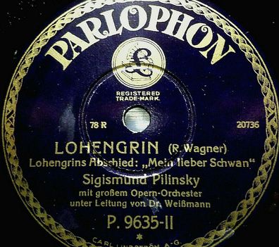 Sigismund Pilinsky "Mein lieber Schwan / Durch Gottes Sieg..." Parlophon 1928