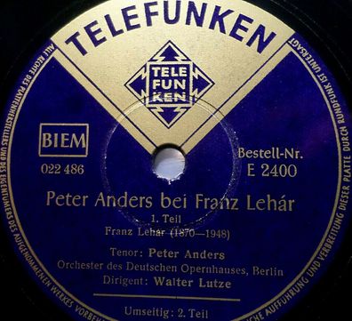 PETER ANDERS "Peter Anders bei Franz Lehár - Teil I & II" Telefunken 1937 78rpm