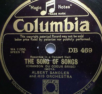 Albert Sandler "The Songs Of Songs (Chanson Du Coeur Brisé) / Serenade" 1930 10"
