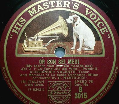 Alessandro Valente "Or Son Sei Mesi / Ch´ella Mi Creda Libero" HMV 1928 78rpm