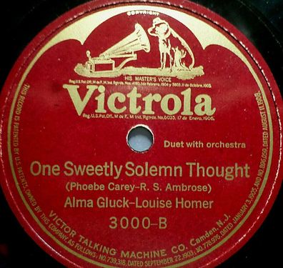 ALMA GLUCK & LOUISE HOMER "One Sweetly Solemn Thought / Whispering Hope" 1916
